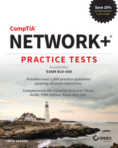 Comptia Network+ Practice Tests: Exam N10-008 Comptia Network+ Practice Tests: Exam N10-008