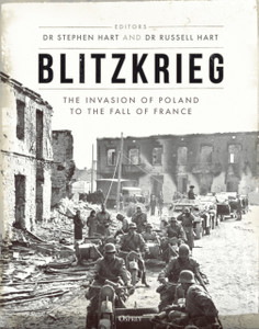 Blitzkrieg: The Invasion Of Poland To The Fall Of France Blitzkrieg: The Invasion Of Poland To The Fall Of France