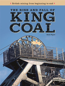 The Rise And Fall Of King Coal The Rise And Fall Of King Coal