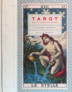 Tarot And Divination Cards: A Visual Archive Tarot And Divination Cards: A Visual Archive