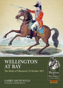 Wellington At Bay: The Battle Of Villamuriel, 25 October 1812