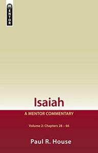 Isaiah Vol 2: A Mentor Commentary Isaiah Vol 2: A Mentor Commentary