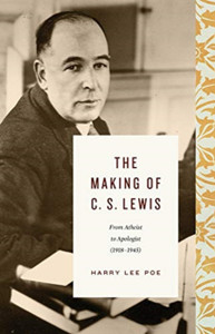 The Making Of C. S. Lewis: From Atheist To Apologist