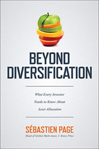 Beyond Diversification: What Every Investor Needs To Know About Asset Allocation