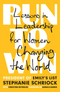 Run To Win: Lessons In Leadership For Women Changing The World Run To Win: Lessons In Leadership For Women Changing The World