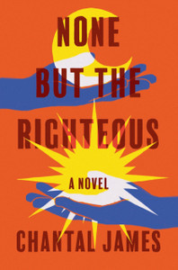 None But The Righteous: A Novel