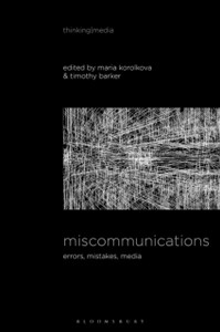Miscommunications: Errors, Mistakes, Media