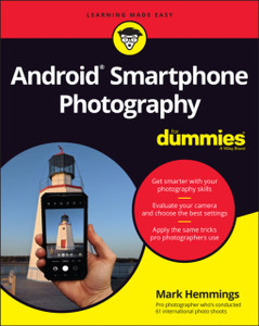 Android Smartphone Photography For Dummies Android Smartphone Photography For Dummies