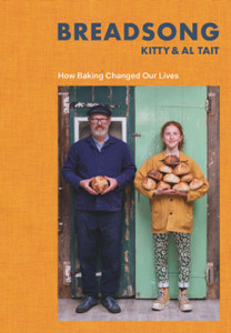 Breadsong: How Baking Changed Our Lives Breadsong: How Baking Changed Our Lives