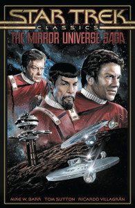 Star Trek Classics: The Mirror Universe Saga Star Trek Classics: The Mirror Universe Saga