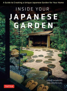 Inside Your Japanese Garden: A Guide To Creating A Unique Japanese Garden For Your Home