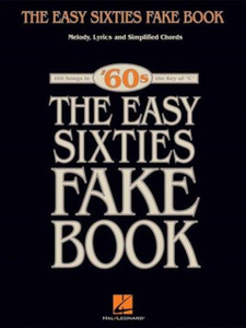 The Easy Sixties Fake Book: C Instruments The Easy Sixties Fake Book: C Instruments