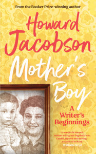 Mother'S Boy: A Writer'S Beginnings Mother'S Boy: A Writer'S Beginnings