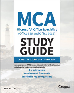 Mca Microsoft Office Specialist (Office 365 And Office 2019) Study Guide: Excel Associate Exam Mo-200 Mca Microsoft Office Specialist (Office 365 And Office 2019) Study Guide: Excel Associate Exam Mo-200