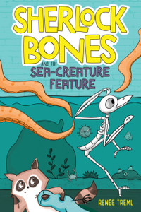 Sherlock Bones And The Sea-Creature Feature - 9780358309338