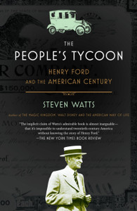 The People'S Tycoon: Henry Ford And The American Century