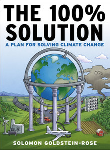 The 100% Solution: A Framework For Solving Climate Change The 100% Solution: A Framework For Solving Climate Change