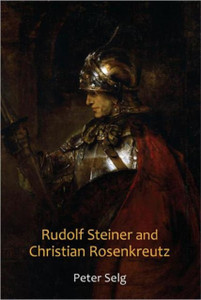 Rudolf Steiner And Christian Rosenkreutz Rudolf Steiner And Christian Rosenkreutz