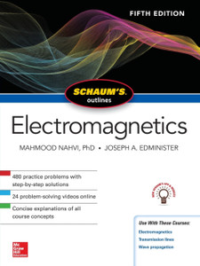 Schaum'S Outline Of Electromagnetics, Fifth Edition Schaum'S Outline Of Electromagnetics, Fifth Edition