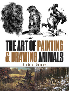 The Art Of Painting And Drawing Animals The Art Of Painting And Drawing Animals