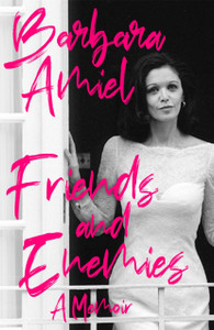 Friends And Enemies: A Memoir - 9781472134202