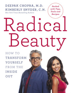 Radical Beauty: How To Transform Yourself From The Inside Out