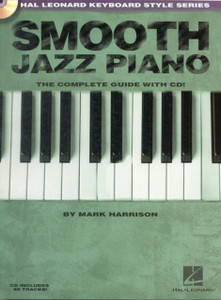 Smooth Jazz Piano: The Complete Guide With Cd!