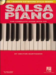 Salsa Piano: The Complete Guide With Cd Salsa Piano: The Complete Guide With Cd