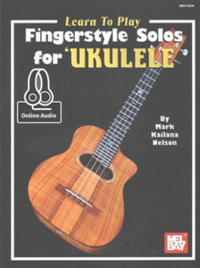Learn To Play Fingerstyle Solos For Ukulele Book: With Online Audio Learn To Play Fingerstyle Solos For Ukulele Book: With Online Audio