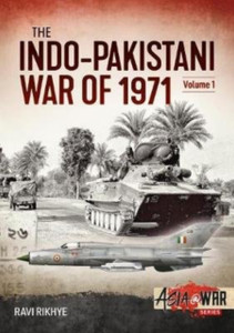 Indo-Pakistani War Of 1971: Volume 1: Birth Of A Nation Indo-Pakistani War Of 1971: Volume 1: Birth Of A Nation