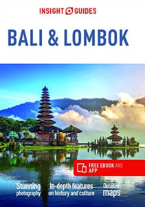 Insight Guides Bali & Lombok (Travel Guide With Free Ebook) Insight Guides Bali & Lombok (Travel Guide With Free Ebook)