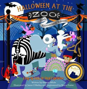 Halloween At The Zoo 10Th Anniversary Edition: A Pop-Up Trick-Or-Treat Experience