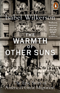 The Warmth Of Other Suns: The Epic Story Of America'S Great Migration - 9780141995151