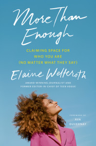 More Than Enough: Claiming Space For Who You Are (No Matter What They Say)