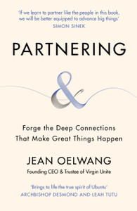 Partnering: Forge The Deep Connections That Make Great Things Happen - 9781529146066