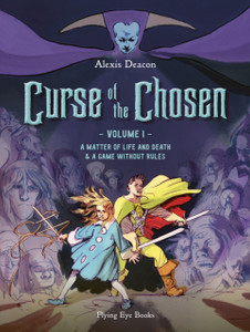 Curse Of The Chosen Vol 1: A Matter Of Life And Death & A Game Without Rules