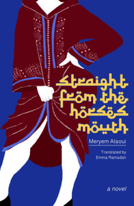Straight From The Horse'S Mouth: A Novel Straight From The Horse'S Mouth: A Novel