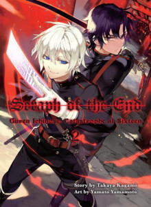 Seraph Of The End 2: Guren Ichinose: Catastrophe At Sixteen Seraph Of The End 2: Guren Ichinose: Catastrophe At Sixteen