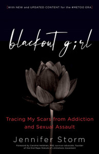 Blackout Girl: Tracing My Scars From Addiction And Sexual Assault; Second Edition