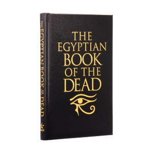 The Egyptian Book Of The Dead: Deluxe Silkbound Edition The Egyptian Book Of The Dead: Deluxe Silkbound Edition