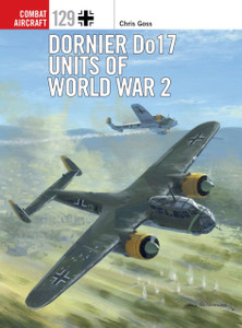 Dornier Do 17 Units Of World War 2 Dornier Do 17 Units Of World War 2