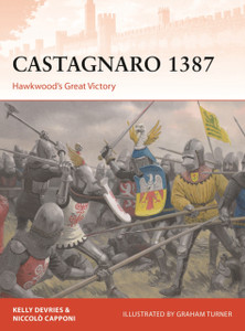 Castagnaro 1387: Hawkwood'S Great Victory