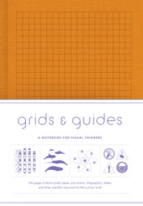 Grids & Guides Orange: A Notebook For Visual Thinkers