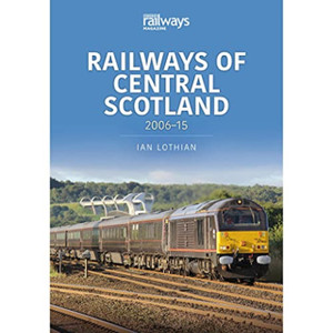 Railways Of Central Scotland: 2006 15 Railways Of Central Scotland: 2006 15