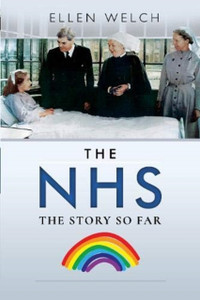 The Nhs - The Story So Far The Nhs - The Story So Far