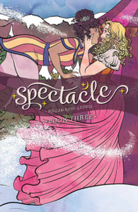 Spectacle, Book Three Spectacle, Book Three