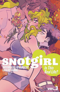 Snotgirl Volume 3: Is This Real Life? Snotgirl Volume 3: Is This Real Life?