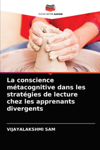 La Conscience Metacognitive Dans Les Strategies De Lecture Chez Les Apprenants Divergents La Conscience Metacognitive Dans Les Strategies De Lecture Chez Les Apprenants Divergents