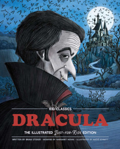 Dracula - Kid Classics: The Classic Edition Reimagined Just-For-Kids! (Kid Classic #2) Dracula - Kid Classics: The Classic Edition Reimagined Just-For-Kids! (Kid Classic #2)