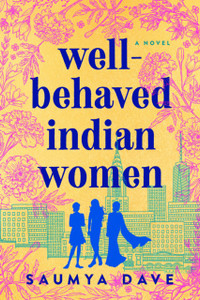Well-Behaved Indian Women Well-Behaved Indian Women